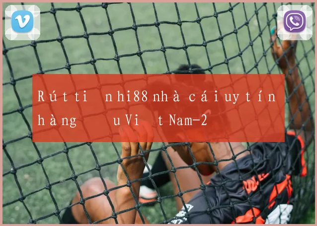 Rút tiền hi88 nhà cái uy tín hàng đầu Việt Nam